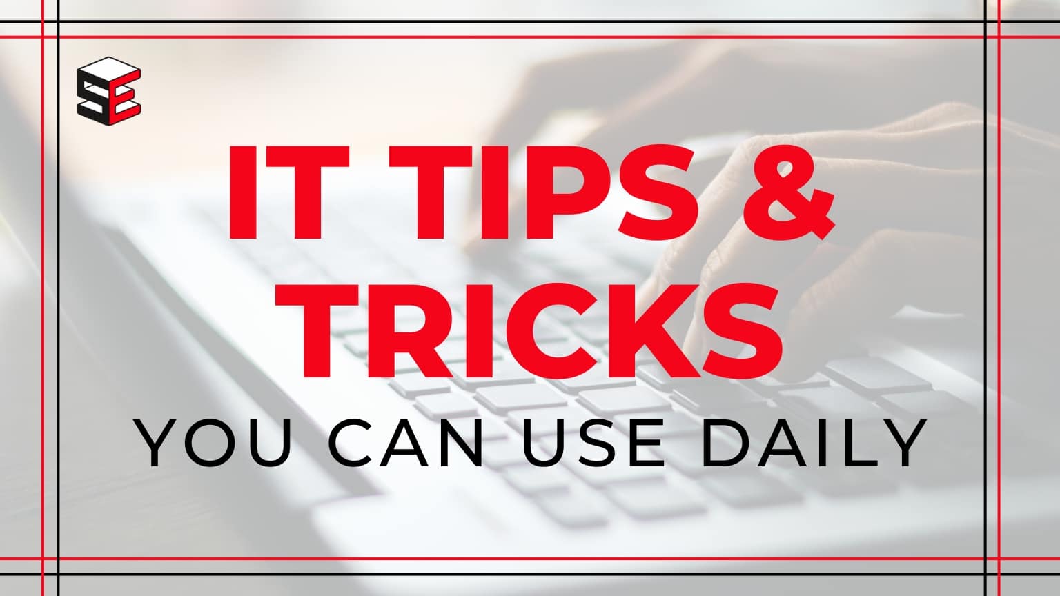 IT tips and tricks